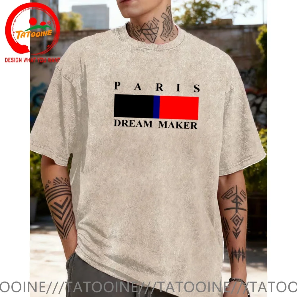 Vintage Washed Cotton T-Shirt Funny Designer Paris Dream Maker  T Shirt Men Fashion Trendy Casual Clothing Stylish Tops Tees