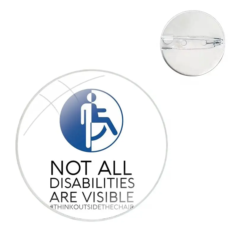 Not All Disabilities Are Visible Pins Badge Metal Brooches For Clothes Backpack Decoration gift