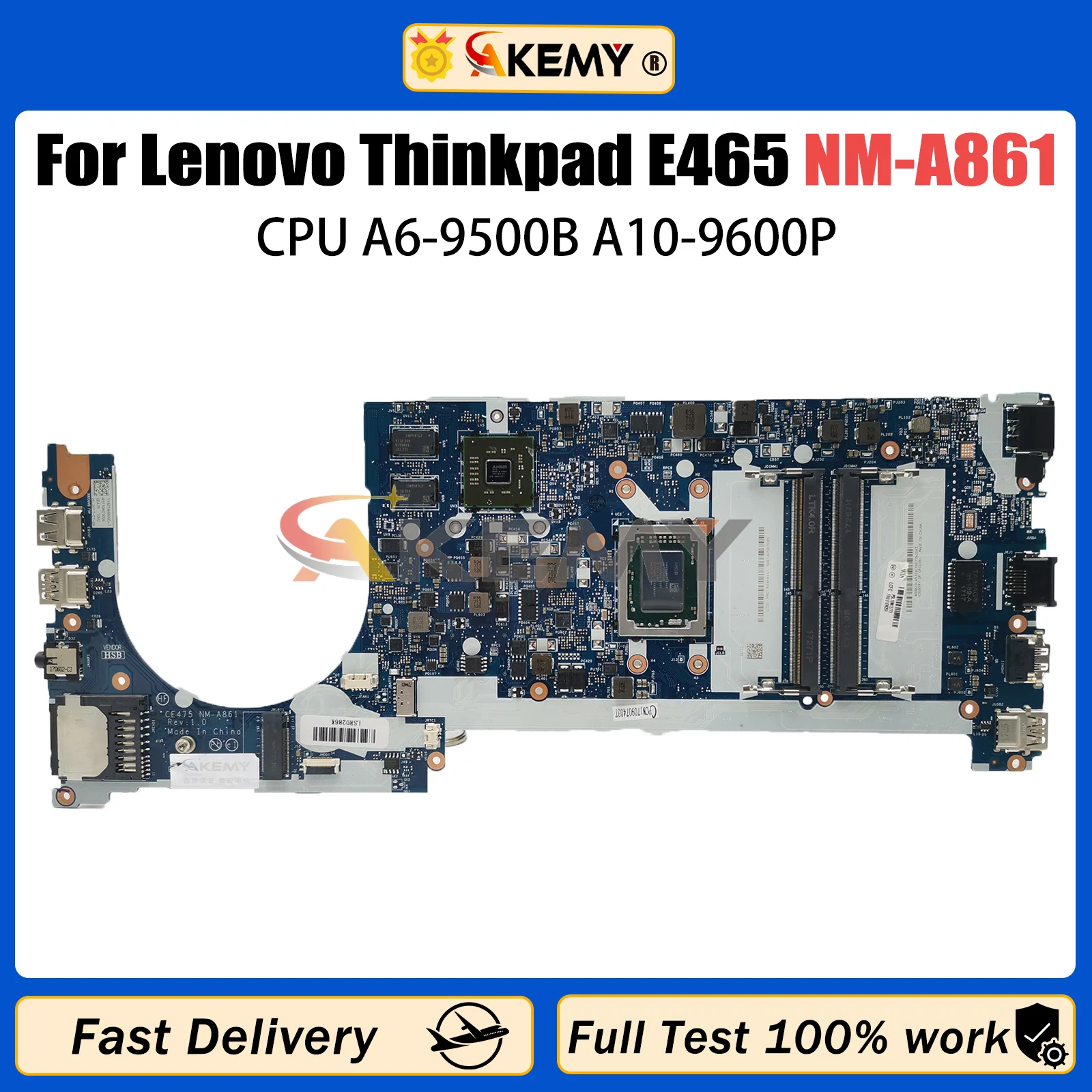 

AKEMY NM-A861 Notebook Mainboard For Lenovo ThinkPad E475 Laptop Motherboard with CPU A6-9500B A10-9600P UMA 100% Tested OK