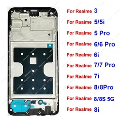 For Realme 3 5 6 7 8 Pro 5i 6i 7i 8i 4G 5G Front LCD Frame Housing LCD Front Frame Cover with/without Speaker Flex Cable