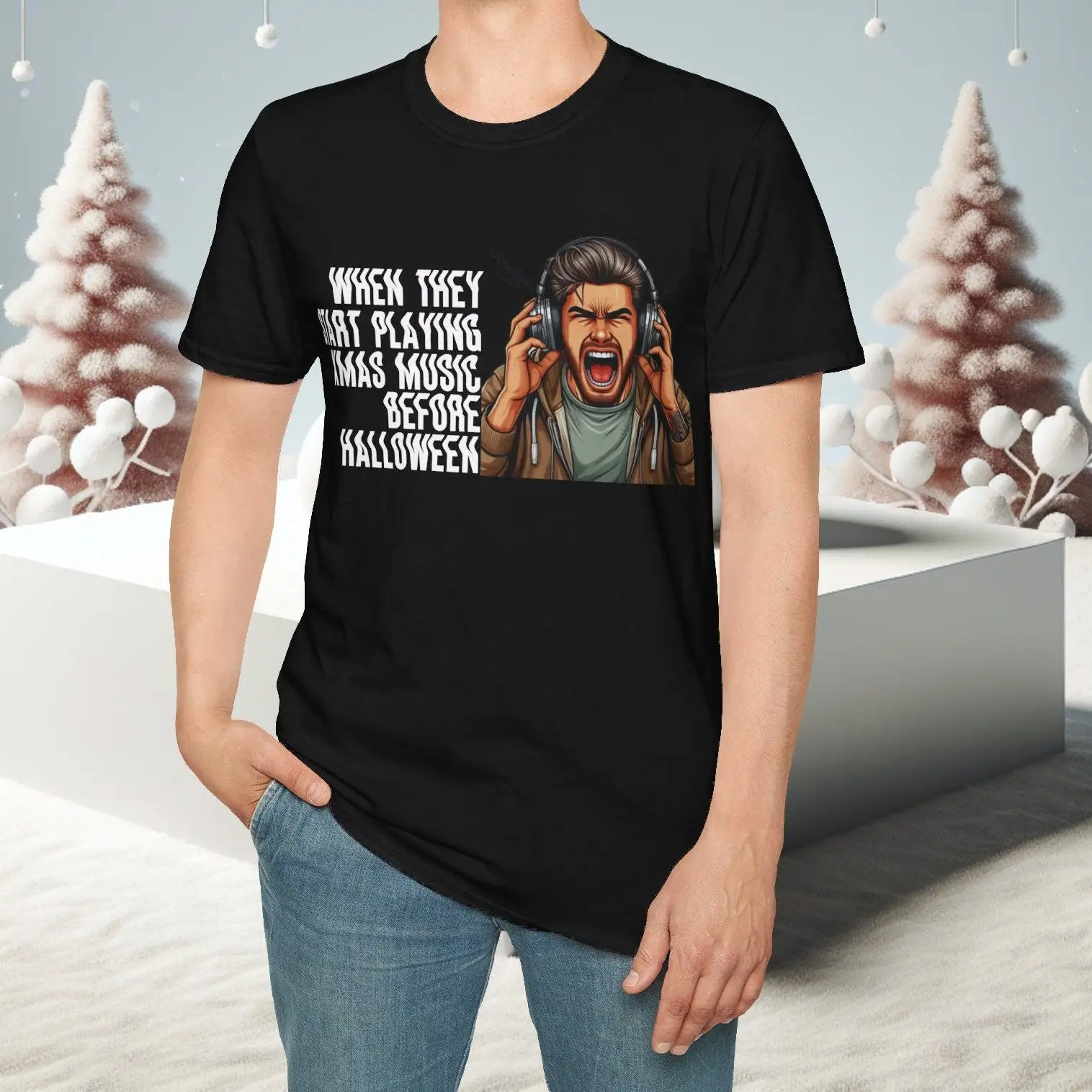 Christmas Too Early Funny T Shirt Xmas Music Sayings about Jingles Angry Carols