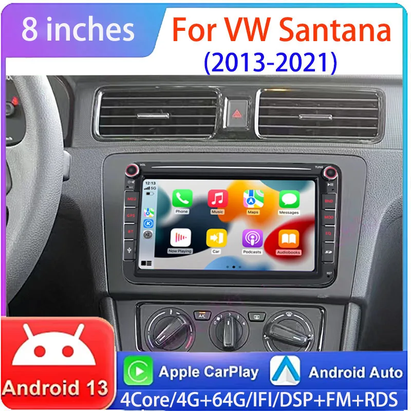 

8‘’ 6+128G Car Radio Android 13 For VW Santana 2013-2021 Golf 5 6 Polo Passat B6 B7 CC Skoda Jetta Multimedia RDS Carplay WIFI+