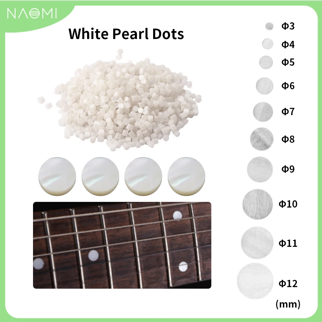 NAOMI 100/200/500pcs/Set Guitar Fretboard Inlay Material Dots White Pearl Shell 3mm-12mm Thickness Decorate Guitar Accessories