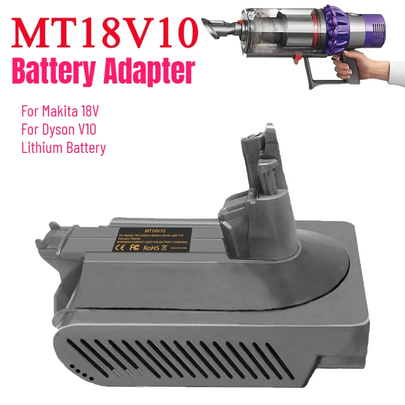 

MT18V10 Battery Adapter for Makita 18V for Dyson V10 Lithium Battery Converting To for Dyson V10 Animal Cyclonic Vacuum Cleaner