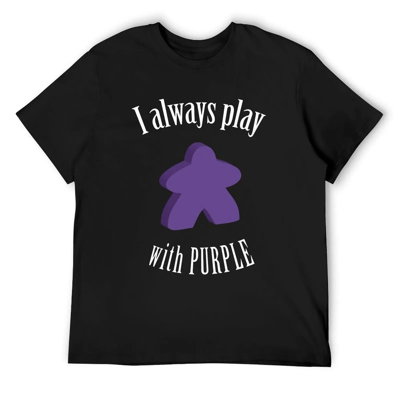 

I Always Play with Purple Meeple Board Game Design T-Shirt plain graphic tee shirt cheap stuff T-shirts for men cotton