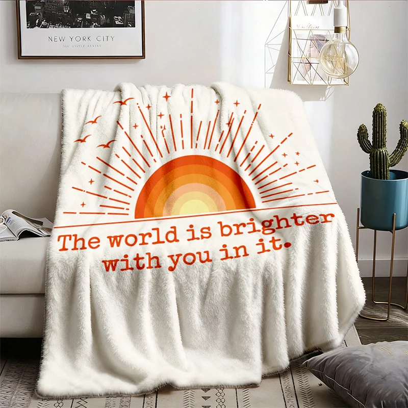 The World Is Brighter with You in It Flannel Blanket Flannel Throw Positive Quote Mental Health Gift Sunshine Cozy Blank