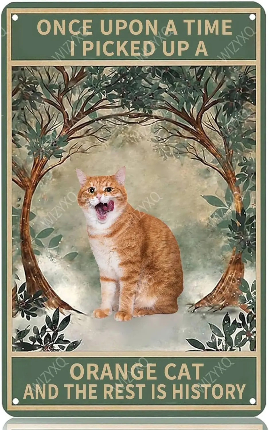 Metal Signs Once Upon A Time I Picked Up A Orange Cat And The Rest Is History Sign Vintage Aluminum Tin Sign for Home Office Kit