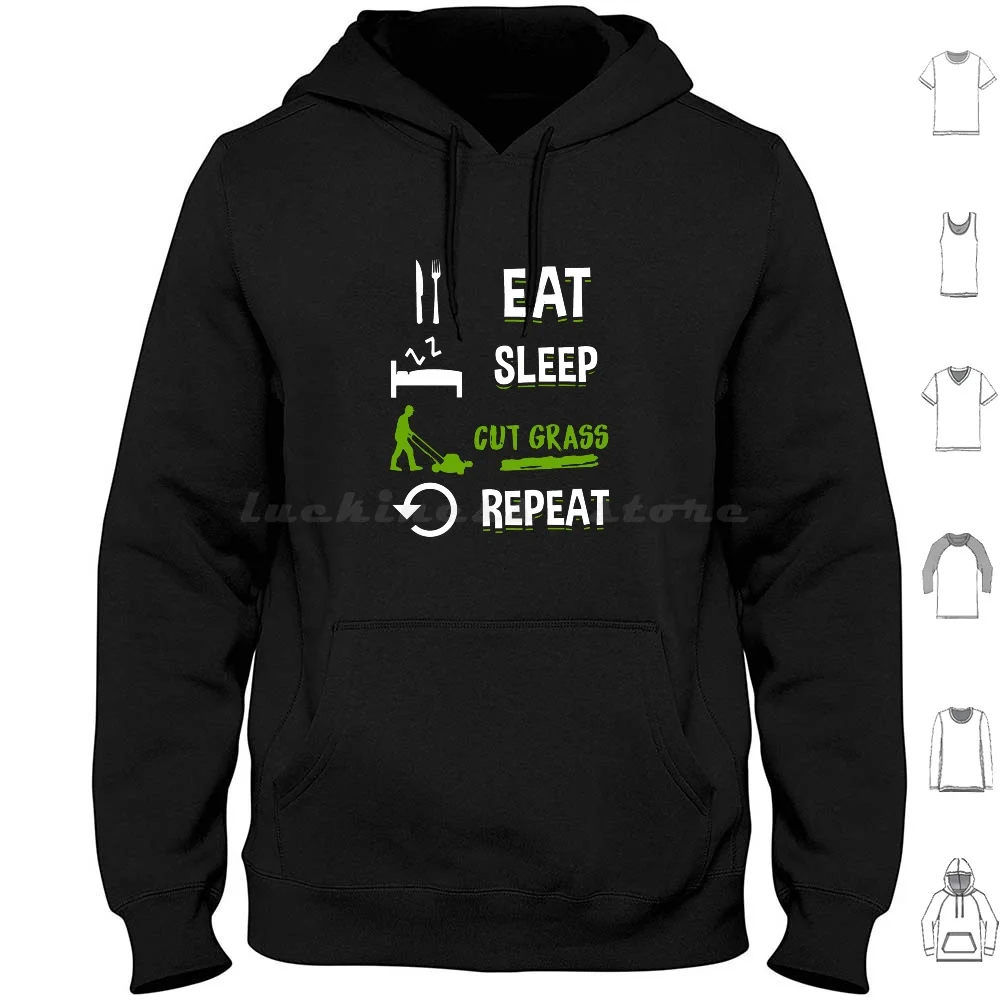 Eat Sleep Cut Grass Repeat-Lawn Mowing T-Shirt Hoodies Long Sleeve Eat Sleep Repeat Lawn Mower Lawn Mowing Lawn Garden