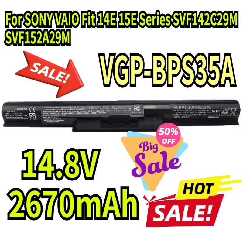 

14,8 В 2670 мАч Новый аккумулятор для ноутбука VGP-BPS35A VGP-BPS35 для SONY VAIO Fit 14E 15E серии SVF142C29M SVF152A29M SVF152A27T