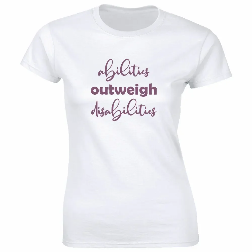 Abilities Outweigh Disabilities T-Shirt for Women Special Education Teacher Tee