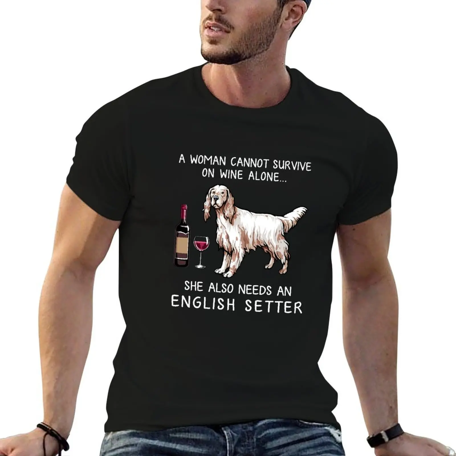 

English Setter and wine Funny dog T-Shirt graphic t shirts for man cotton t shirts high quality mens graphic t shirts T-shirt