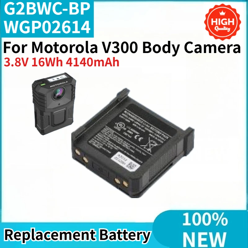 

3.8V 16Wh 4140mAh G2BWC-BP WGP02614 High Quality Battery For Motorola V300 Body Camera Brand New Replacement Battery