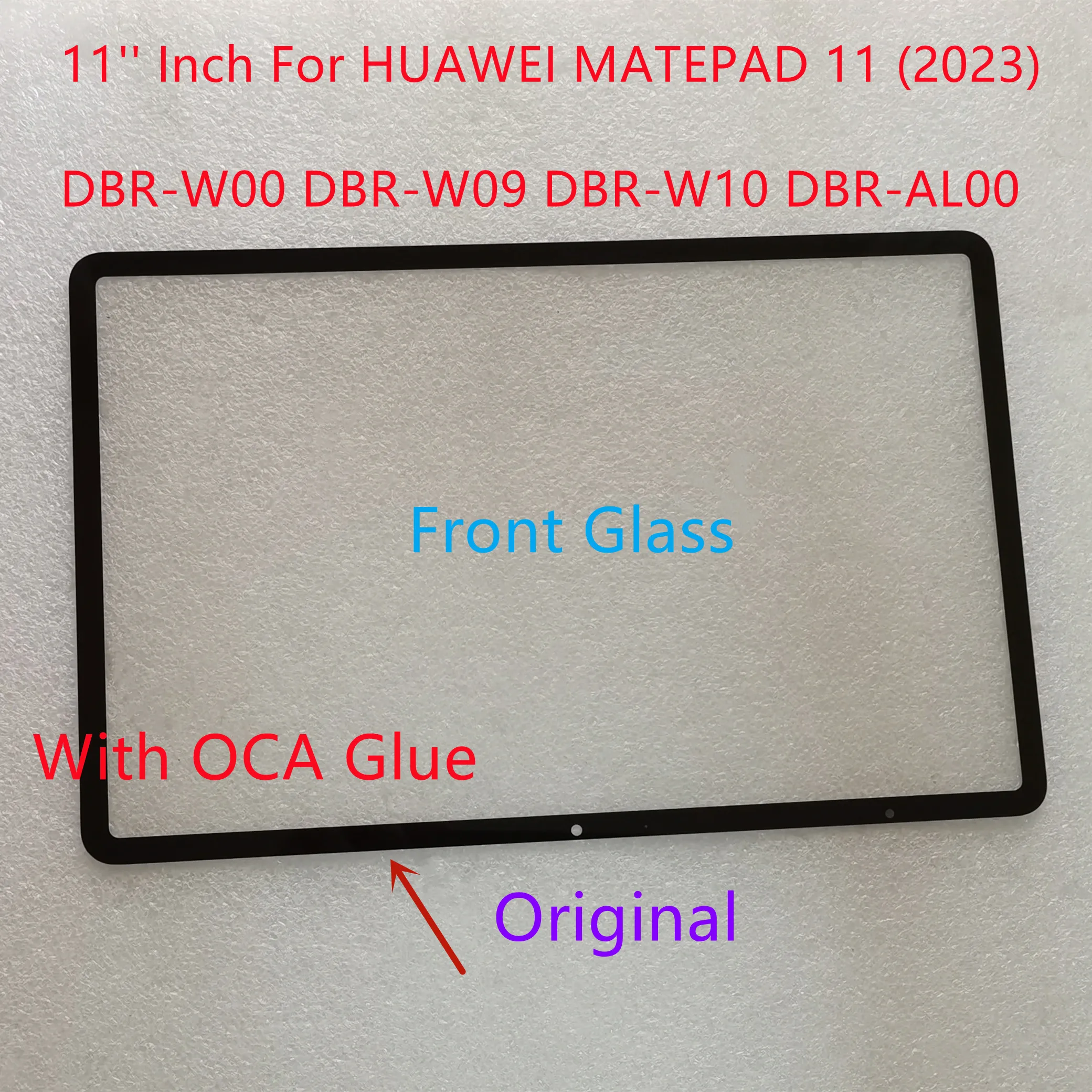 New 11''Inch For HUAWEI MATEPAD 11 2023 DBR-W09 DBR-W00 DBR-AL00 DBR-W10 Touch Screen Front Glass + OCA Glue 100% Tested
