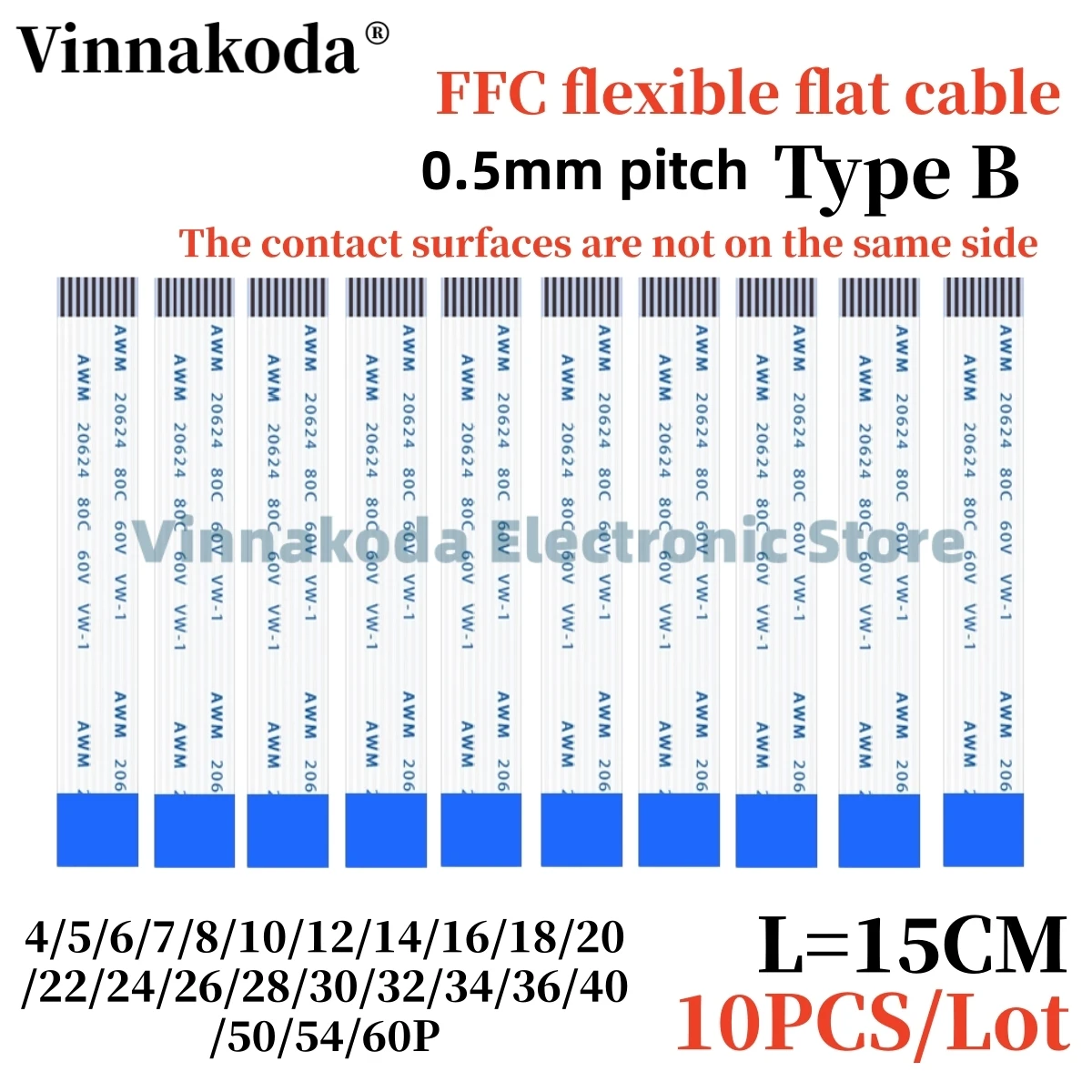 

10PCS FFC Flexible Flat Cable Type B 4/5/6/8/10/12/14/16/18/20/22/24/26/32/34/36/40/50/60P Pitch 0.5MM AWM 20624 80C 60V L15CM