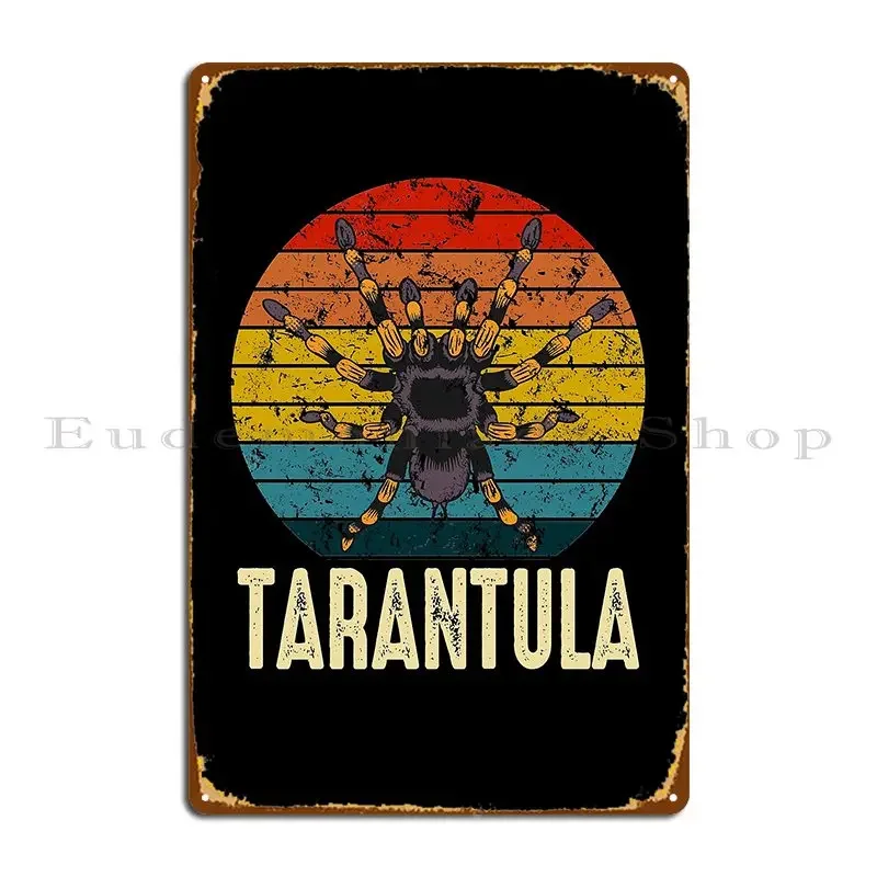 Retro Tarantula Owner Pet Spider Metal Sign Poster Design Wall Mural Classic Funny Cinema Tin Sign Poster