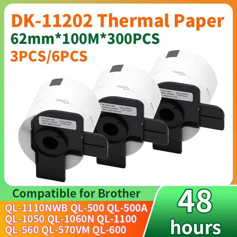 3/6 Rolls for Brother DK11202 Thermal Label 62mm*100mm*300pc Die Cut Labels DK-11202 DK 11202 Compatible for Brother QL Printer