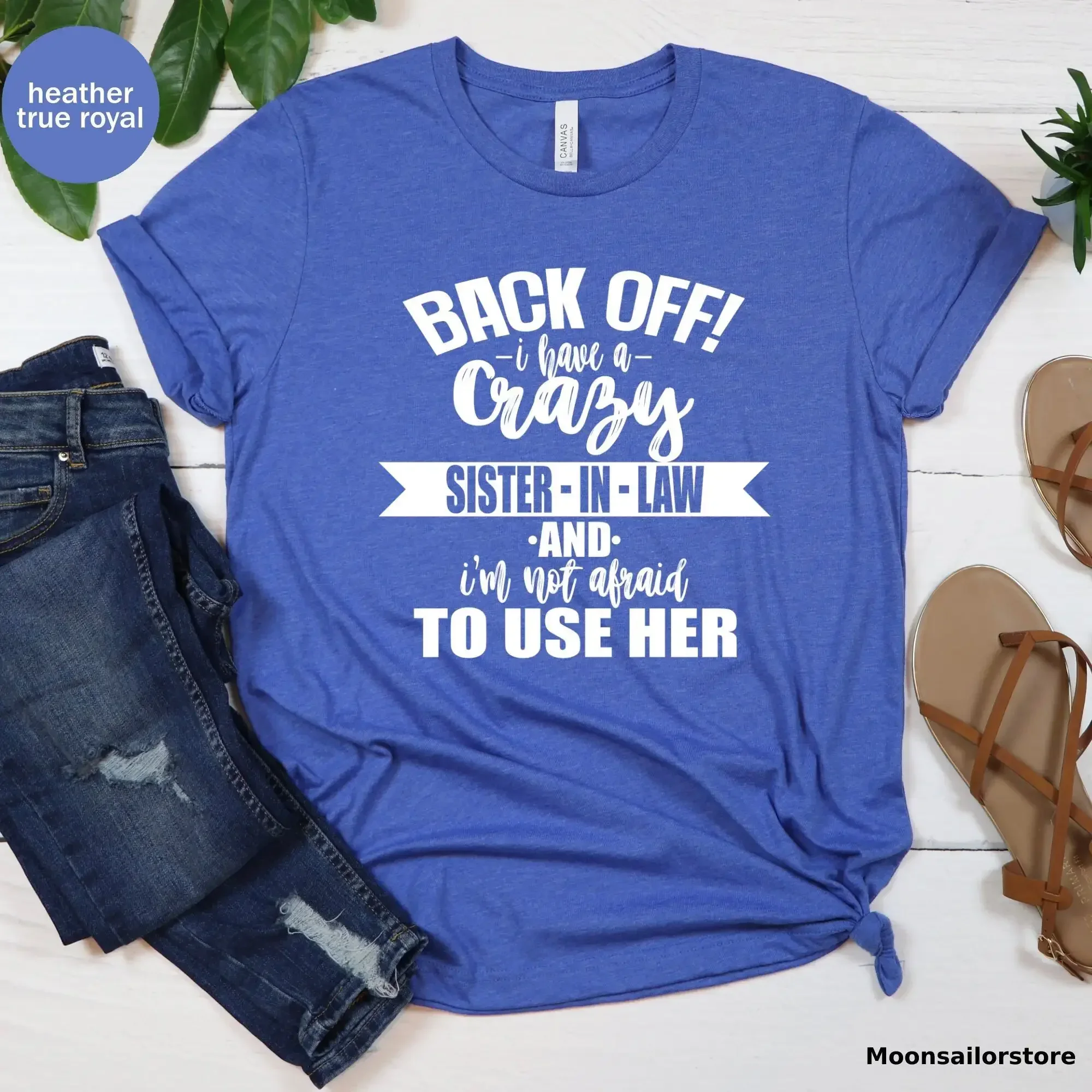 Sister In Law T Shirt Big Back Off I Have A Crazy Sibling