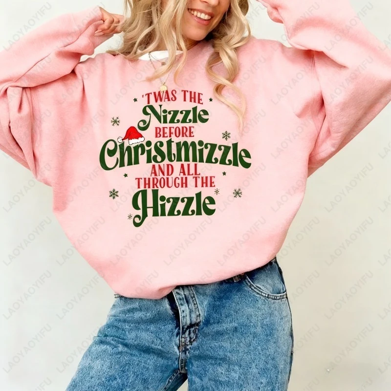 

Толстовка Twas The Nizzle Before Christmasmizzle, забавный праздничный подарок, женская толстовка в простом стиле, шляпа Санта-Клауса, повседневный зимний свитер