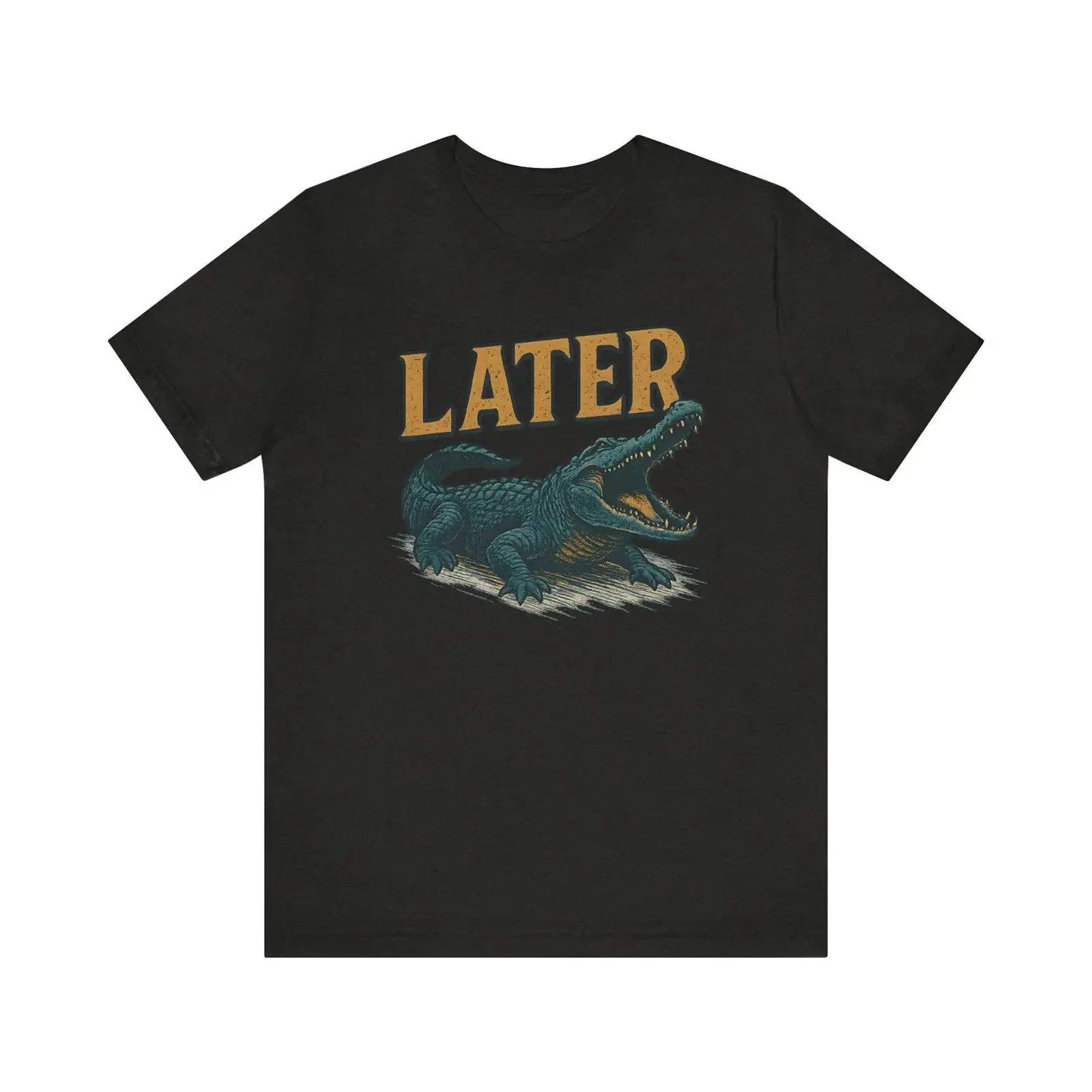 Funny Alligator T Shirt with Later Quote Retro Style Crocodile for Men and Women Who Love Sarcasm Reptiles vintage Washed