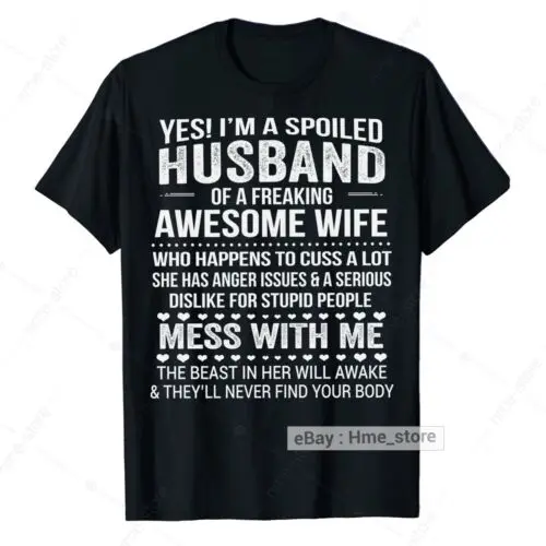 Yes I'm A Spoiled Husband T-shirt Of My Awesome Wife To Husband Funny Tee Men