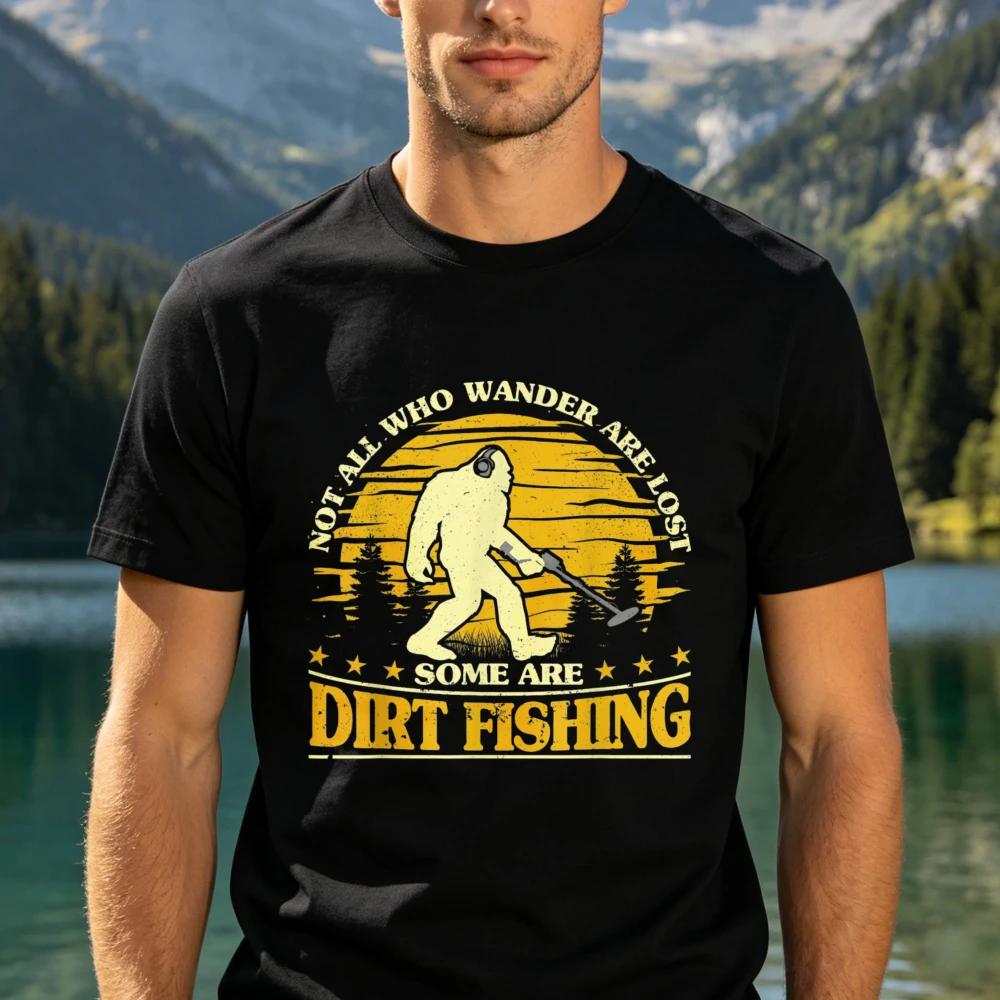 Bigfoot Dirt Fishing Metal Detecting Fun Metal Detector T-Shirt Metal Detecting Cotton Tshirt Treasure Hunter Outdoor Casual Tee