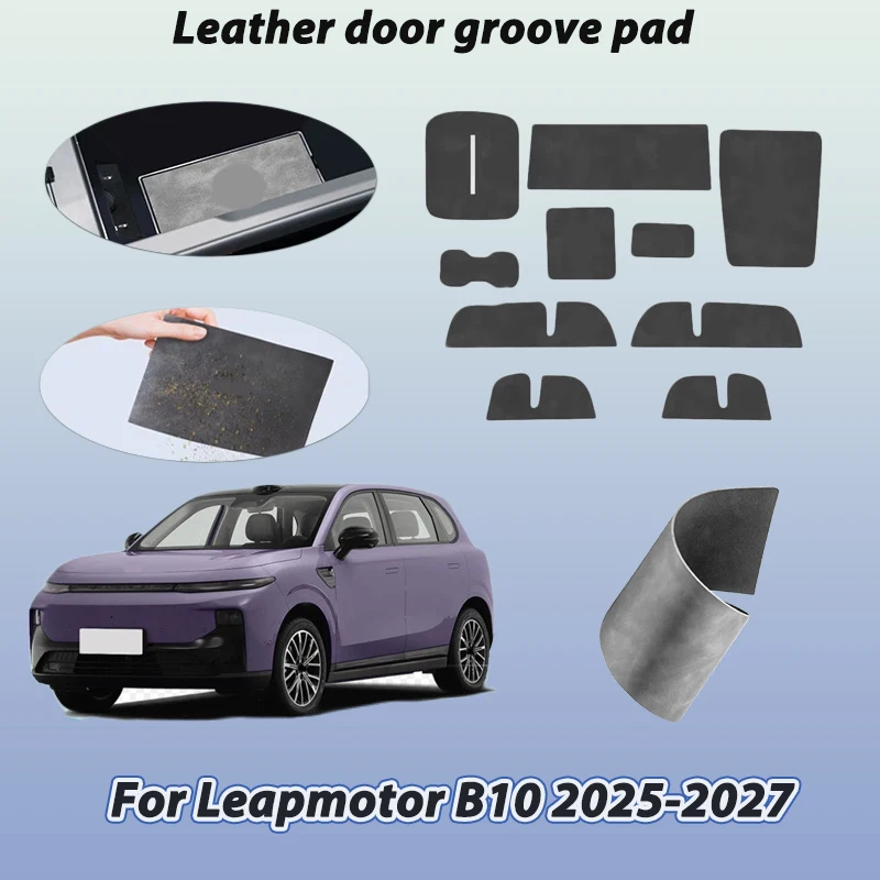 For Leapmotor B10 Accessories 2025 2026 2027 Door Slot Protective Pads Water Cup Storage Mat Anti-slip Waterproof Interior Parts