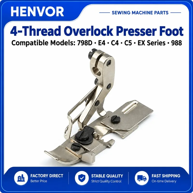 HENVOR 4-Thread Overlock Presser Foot for Jack 798D/E4/904E/C4/C5 and Pegasus EX5200 Sewing Machines