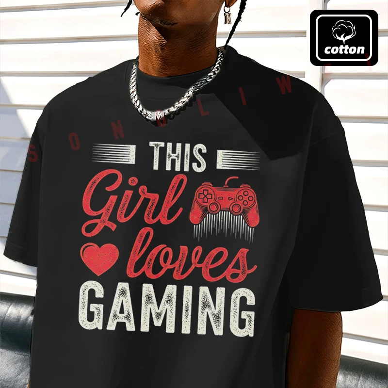 

Men T-Shirt This Girl Loves Gaming Design Motorcycle Cotton Tees O-neck Short Sleeve T Shirt Fashion Hip Hop Streetwear Tshirt