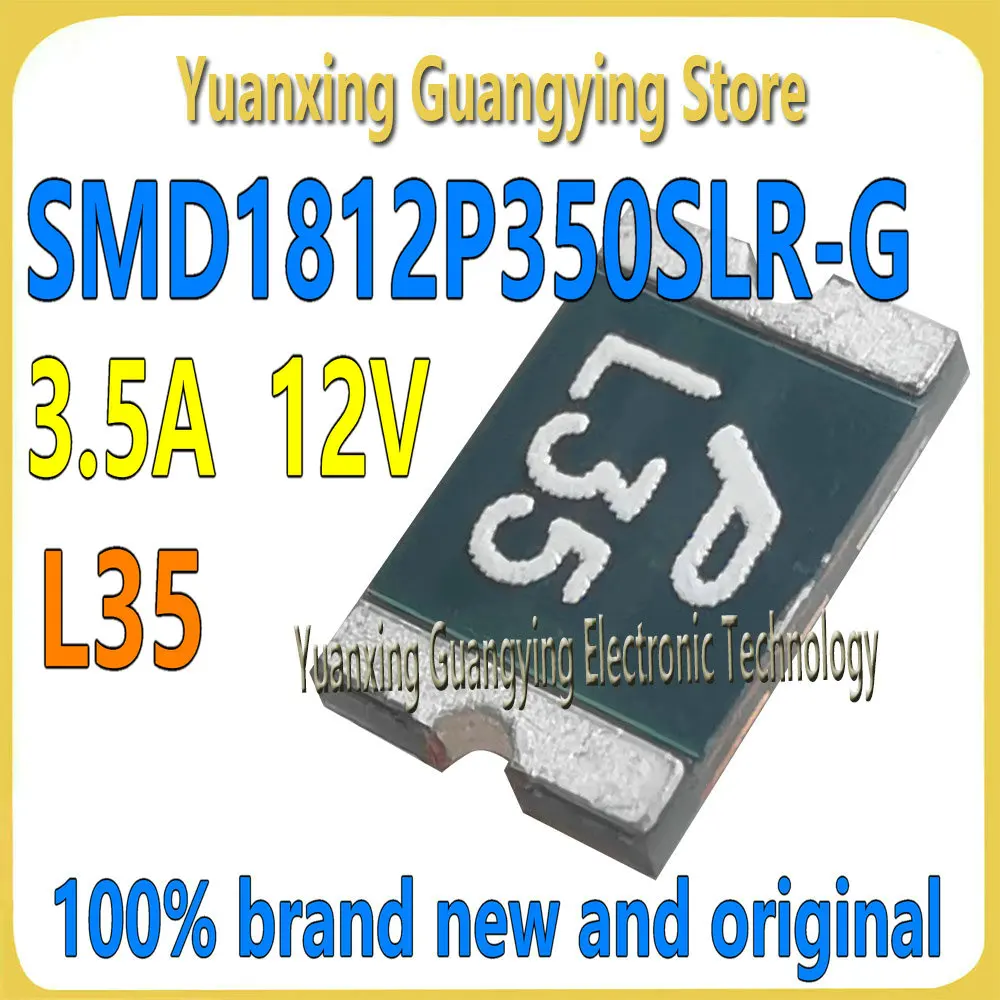 (10 pieces) SMD1812P350SLR-G Marking: L35 3.5A 12V 1812 Resettable Fuse 100% Brand New and Original