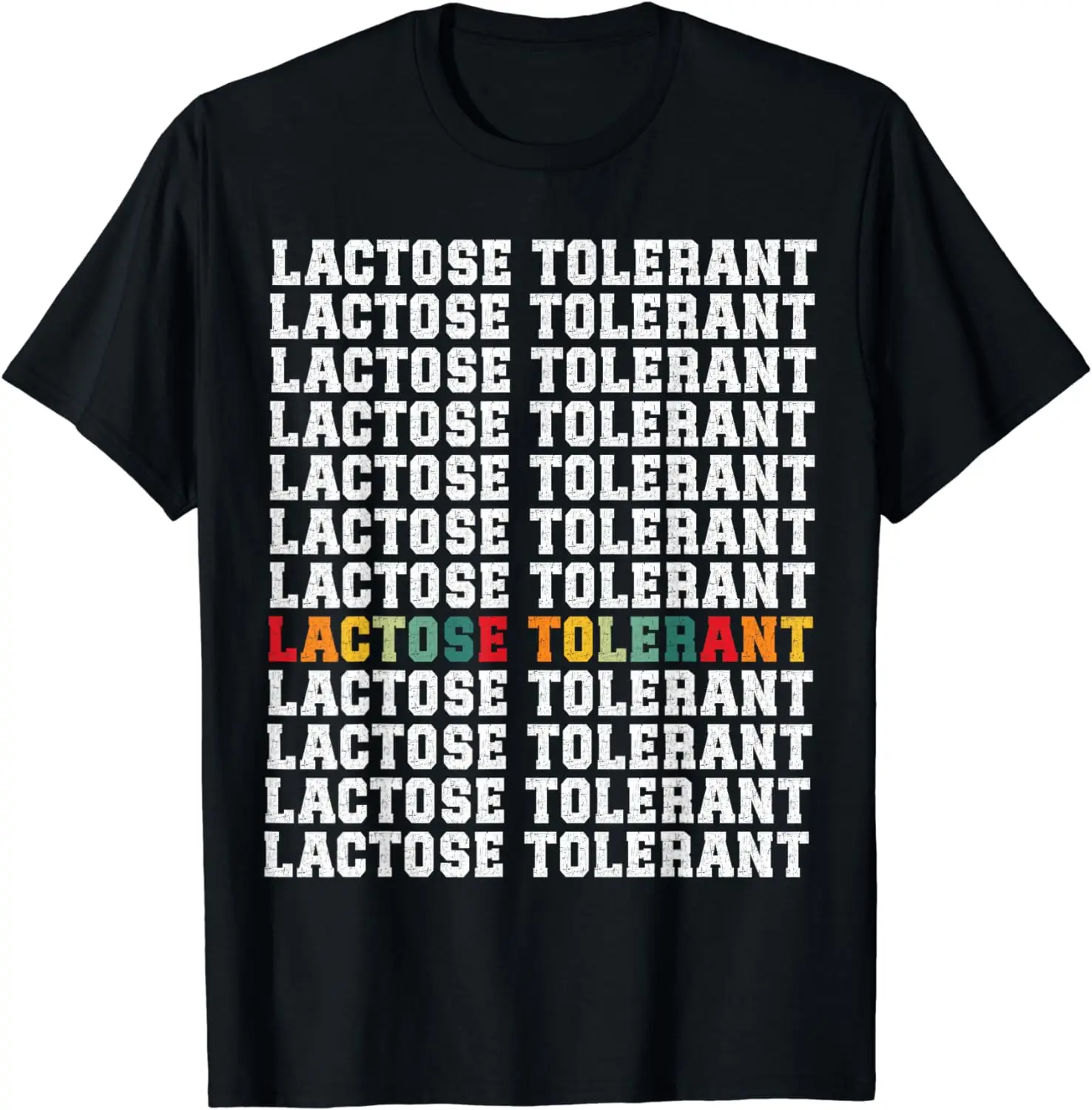 Lactose Tolerant T-Shirt