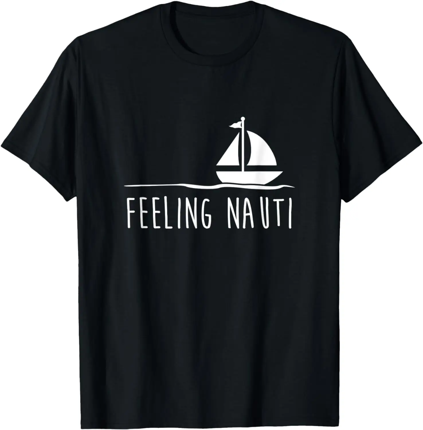 

Funny Sailing Shirt, Feeling Nauti Boat Gift