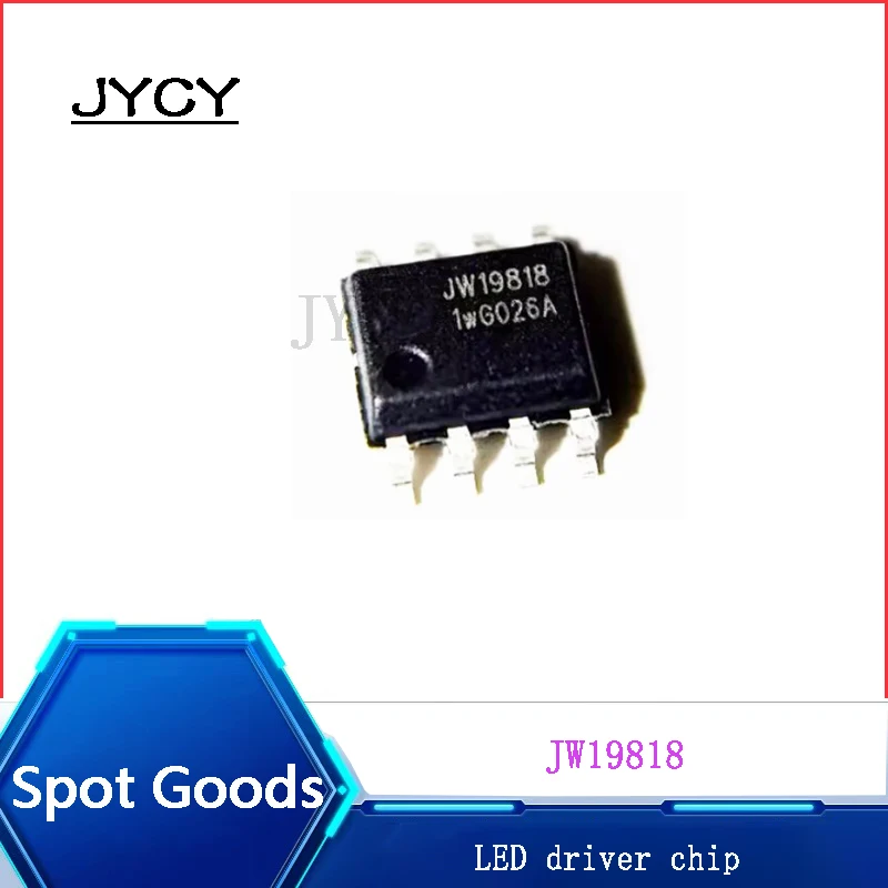 10PCS/lote JW19818 LED driver chip Original in stock SOP8 Single channel high voltage linear constant current IC 500V