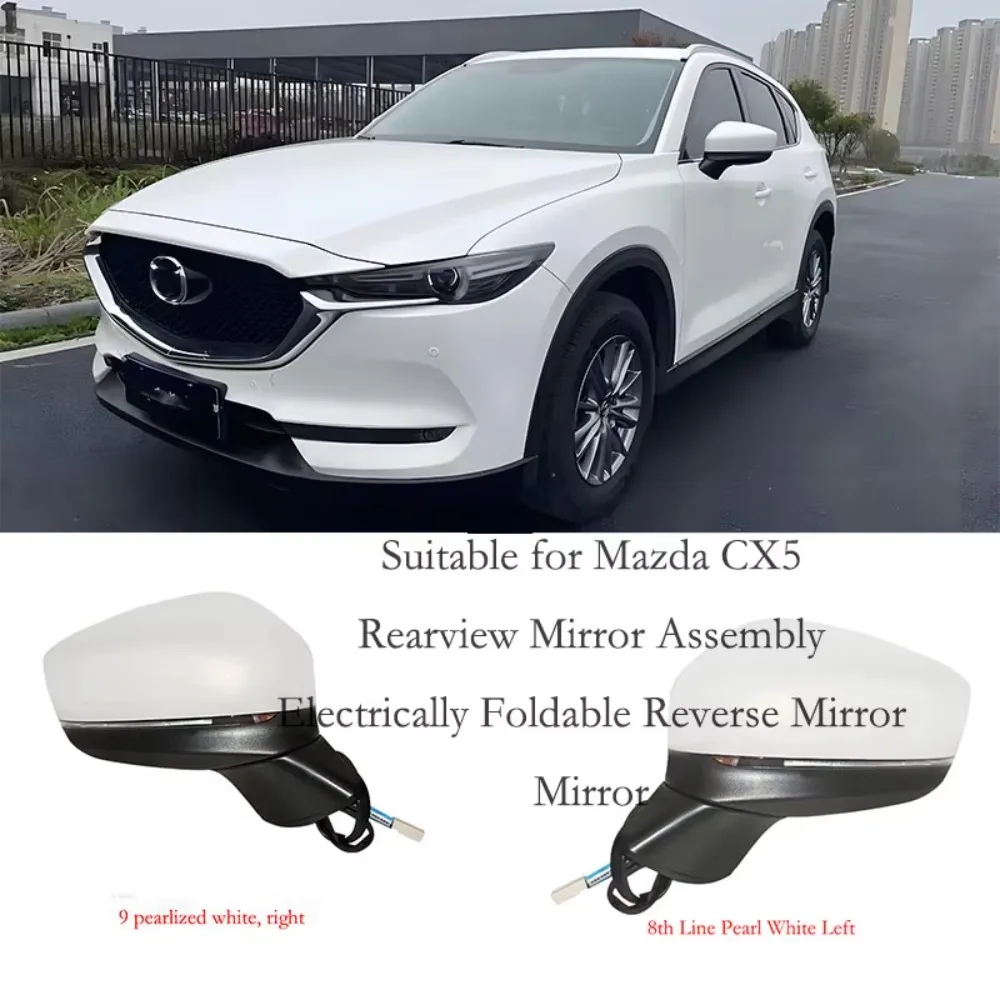 Car Rearview Mirror Assembly For Mazda CX5 CX-5 models from 2017 to 2024 Auto Accessories Electric adjustment LED Turn signal