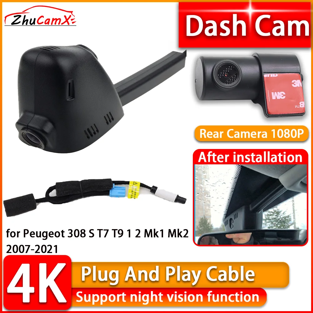 Wiifi 4K Dash Cam for Peugeot 308 S T7 T9 1 2 Mk1 Mk2 2007-2021 DVR Front Rear Camera Plug and Play Video Recorder Night Vision