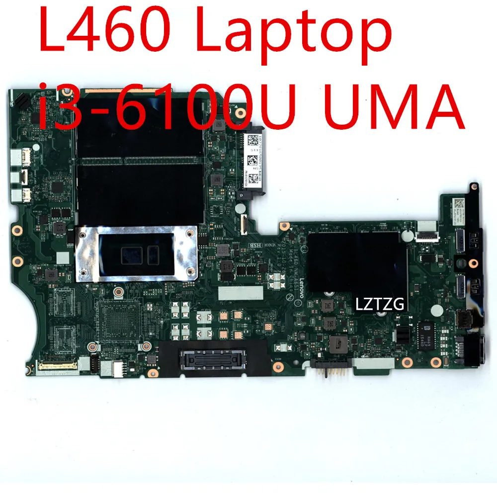 

Motherboard For Lenovo ThinkPad L460 Laptop Mainboard i3-6100U UMA 01YR783 01AW264