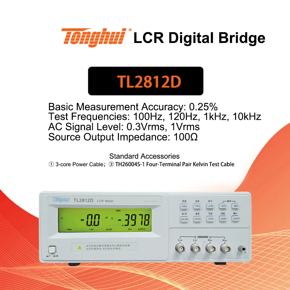 Tonghui TL2812D LCR Meter Test Frequency 100Hz, 120Hz, 1kHz, 10kHz Output Impedance 100Ω Accuracy 0.25%