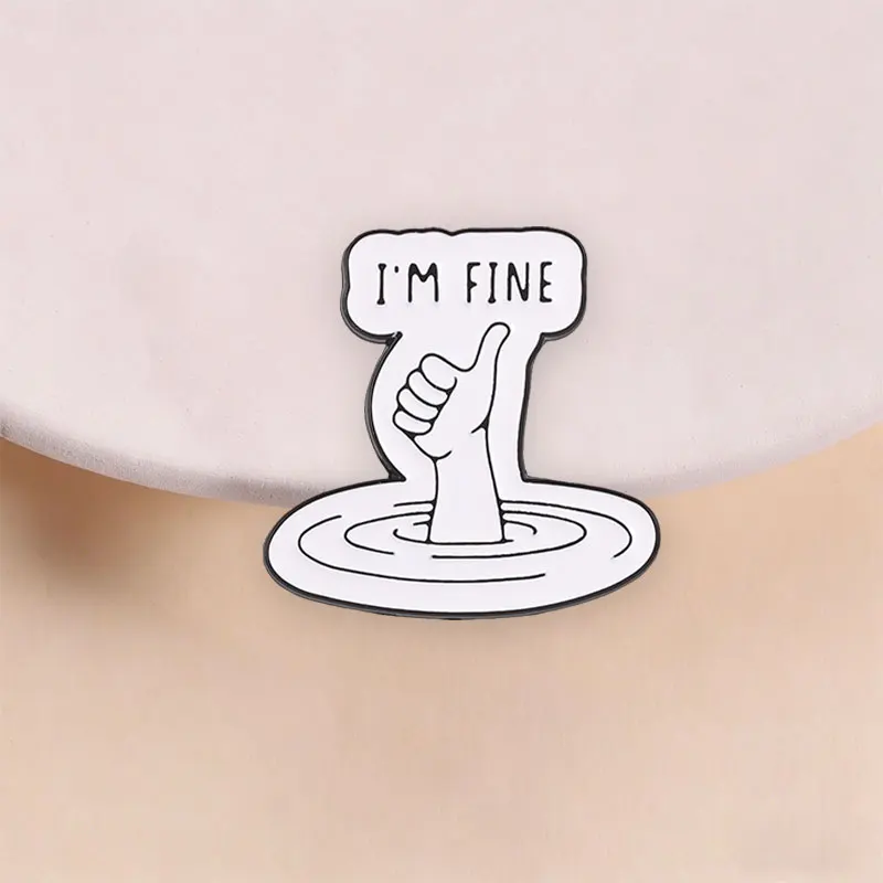 I'm Fine Enamel Badge Cartoon Drowning Hand Thumbs‑up Pin Funny Sarcastic Quote Black Humorous Brooch Lapel Decor Jewelry Gifts