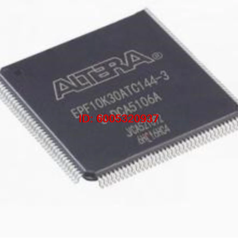 epf10k30 original EPF10K30ATC144-2 EPF10K30ATC144-3 EPF10K30ATC144-3/3N Field programmable gate array IC