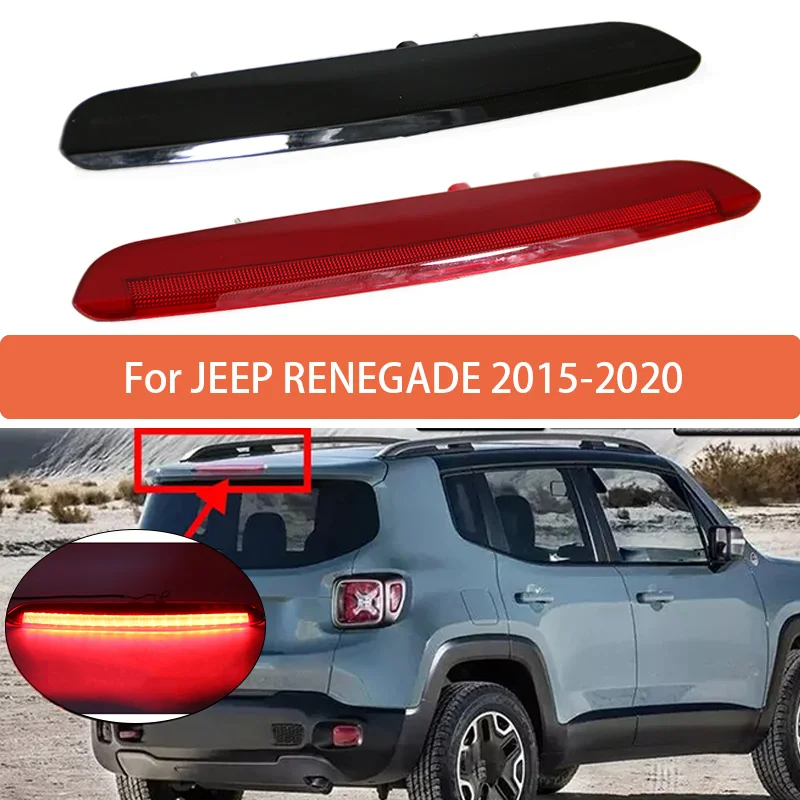 For JEEP RENEGADE 2015 2016 2017 2018-2020 68247167AA Car 3Rd Third Brake Stop Light High Mount Rear Brake Stop Lamp Signal Lamp