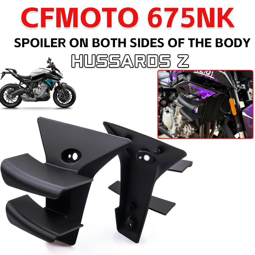 

For CFMOTO 675NK 675 NK CF Moto NK675 NK 675 Motorcycle Spoiler On Both Sides Of The Body 675NK Fixed Wind Wing Accessories