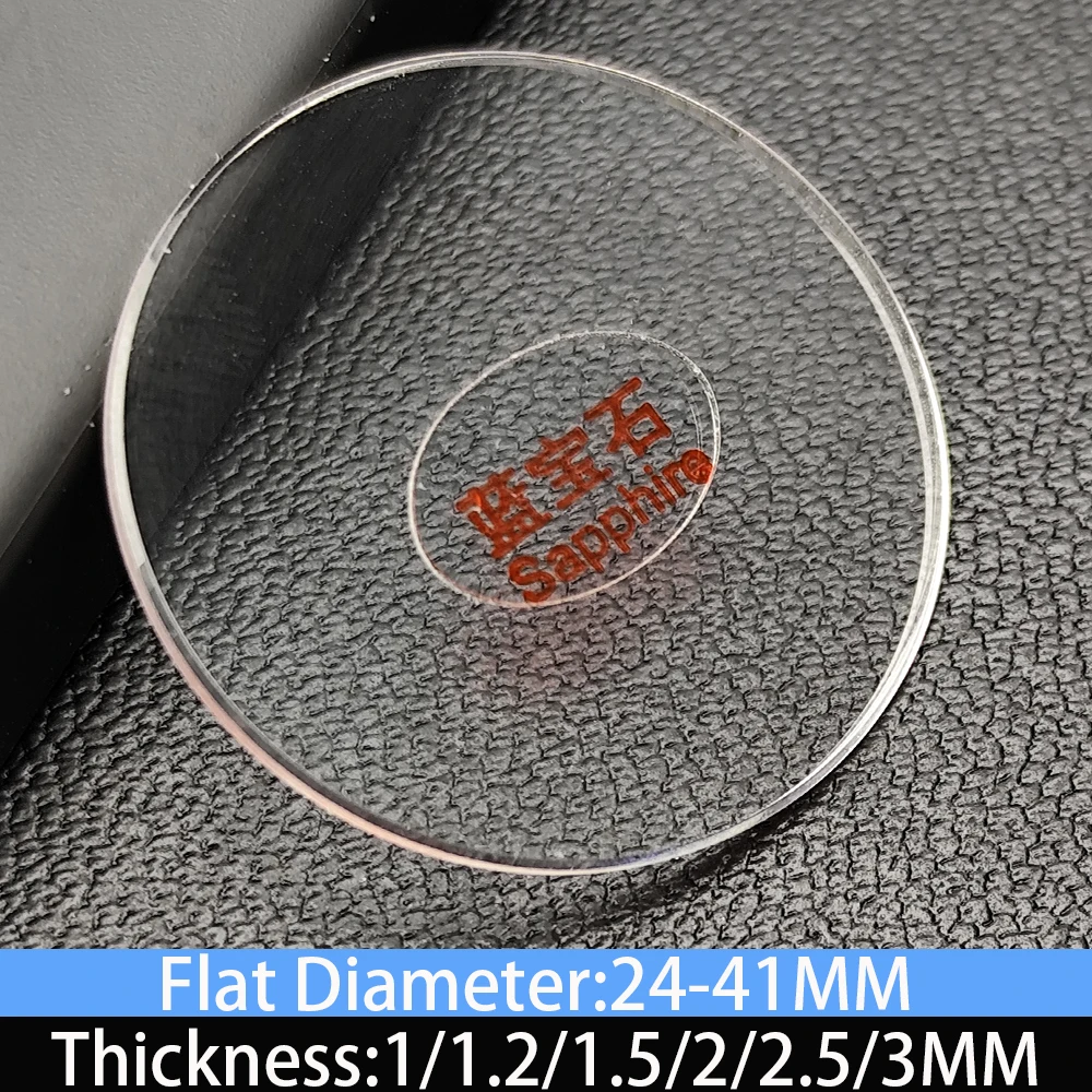 Flat Sapphire Glass Thickness 1.0/1.2/1.5/2.0/2.5/3.0mm Diameter 24-41mm Circular Transparent Crystal Mineral Glass Watch Parts