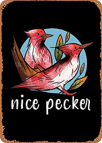 Nice Pecker Bird Gift Vintage Look Metal Sign Patent Art Prints Retro Gift 8x12 Inch