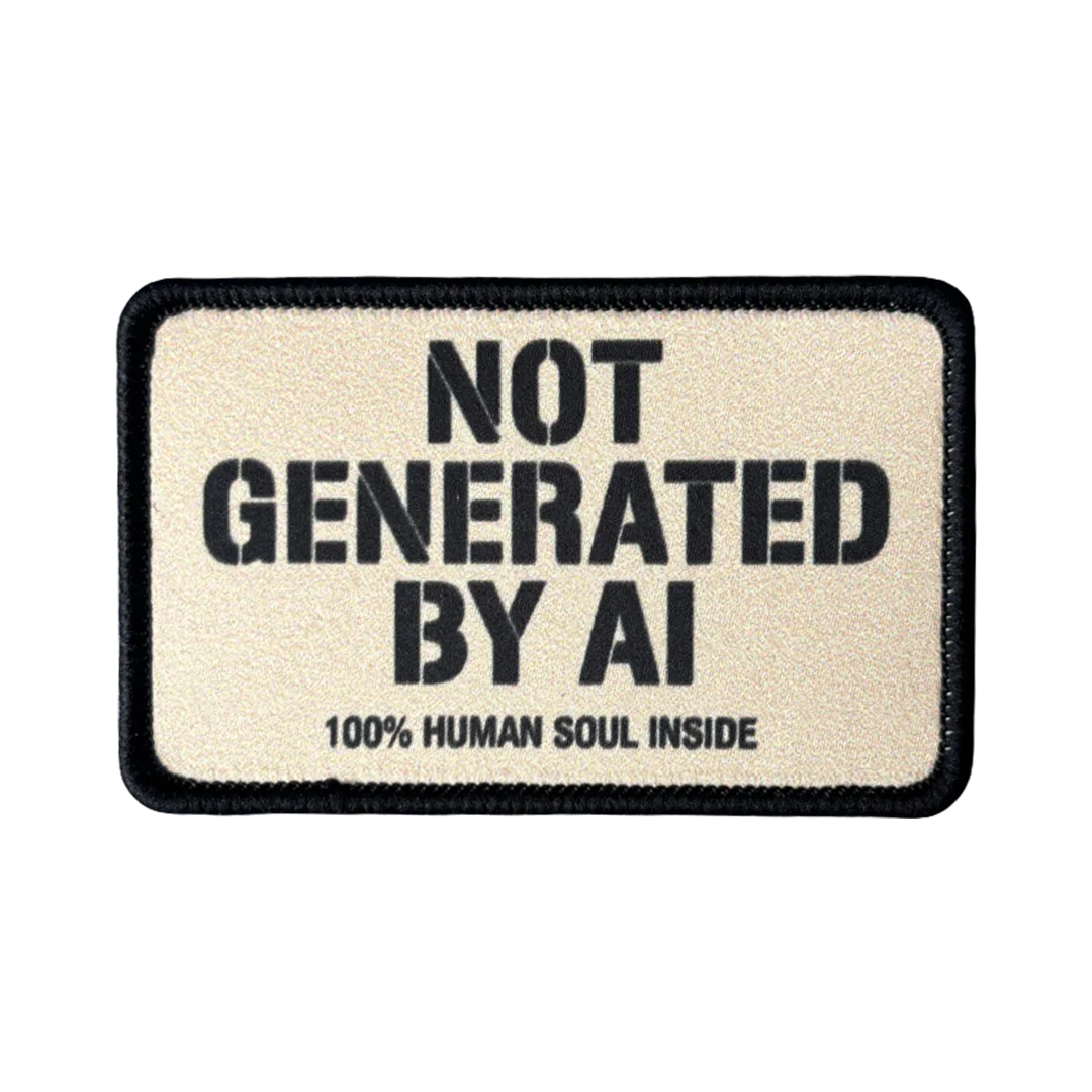 Tactical Badge Not Generated By AI Patch Morale Funny Meme Hook Loop Applique for EDC Backpack Airsoft Vest Jacket