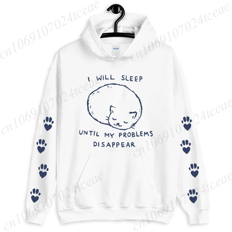 

New Women's I Will Sleep Until Mt Problems Disappear Fashion Sweatshirts Female Long Sleeve Pullover Fleece Sweatshirts Clothing