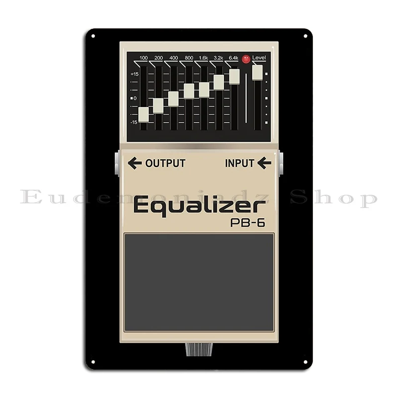 Guitar Effects Pedal Equalizer Metal Signs Print Wall Cave Cave Wall Plaque Plates Tin Sign Poster