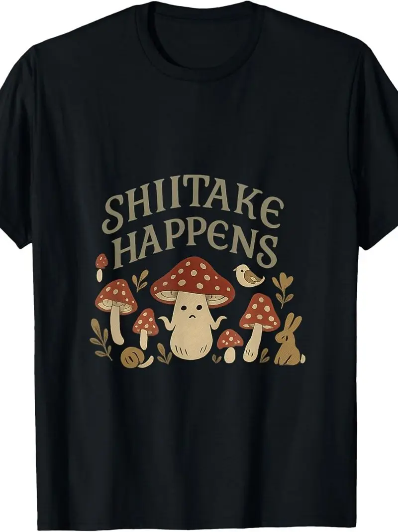 Shiitake Happens Cottagecore Mushroom Design T-Shirt Same Style For Men And Women 2025 Summer Short Sleeved Printed Pure 220G