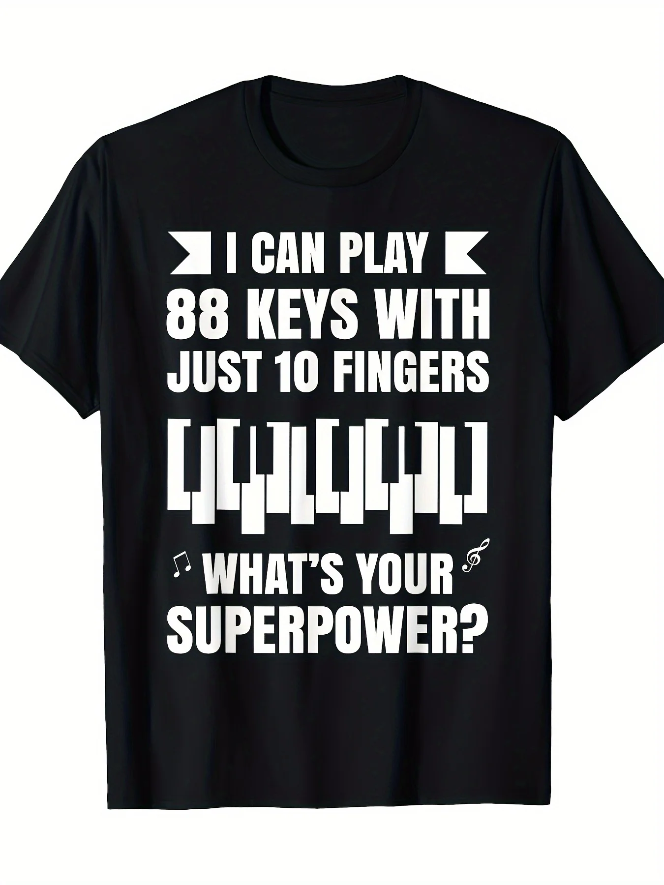 Camiseta negra para hombre con estampado de teclado de piano - Diseñada con la frase "Puedo tocar 88 teclas con solo 10 dedos". It