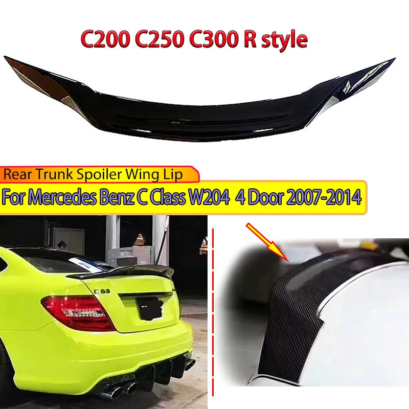 

For Mercedes Benz C Class W204 C200 C250 C300 4 Door 2007-2014 R Style Rear Trunk Spoiler Wing Splitter Duck Tail Fin Body Kit