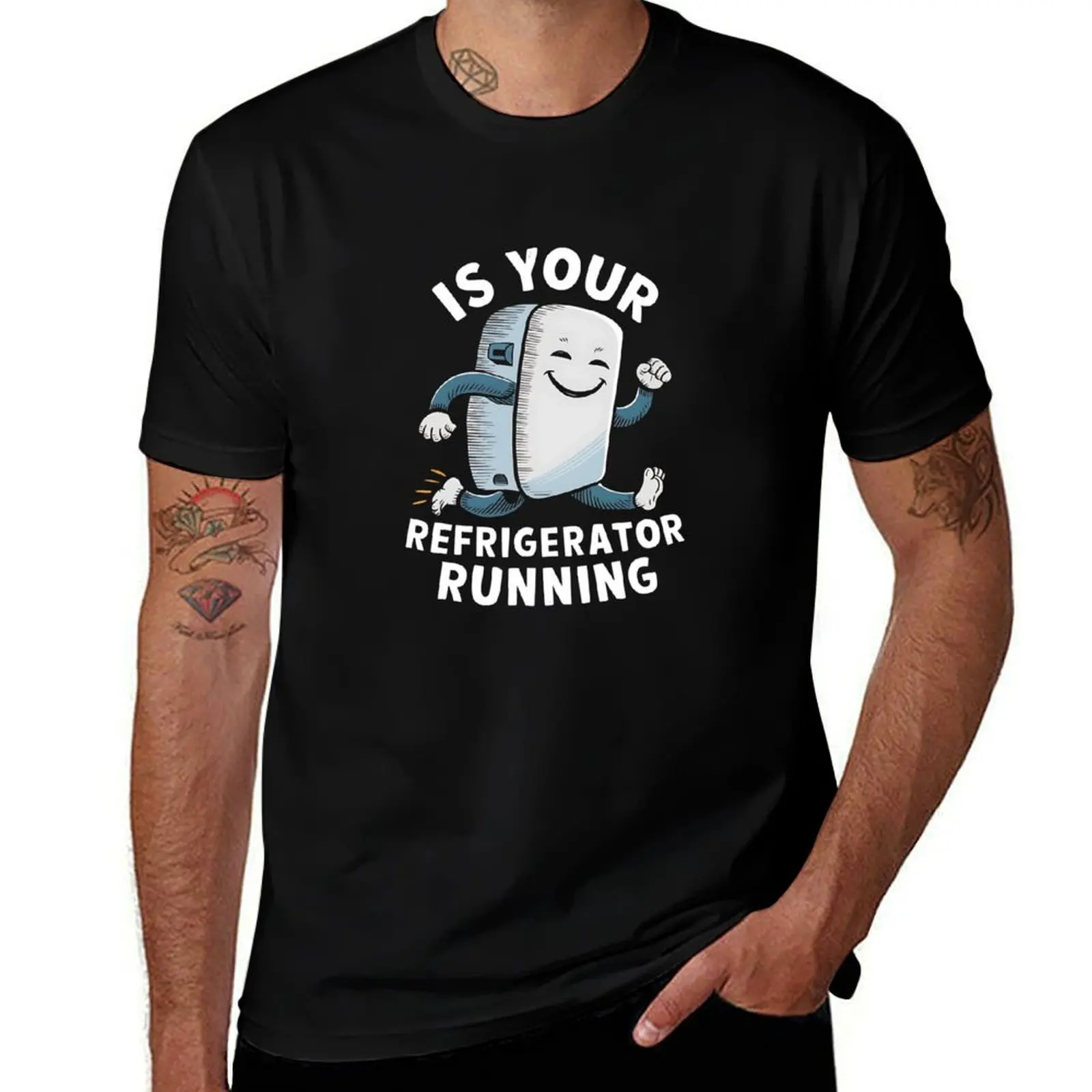 

Is Your Refrigerator Running, Funny Fridge Repair T-Shirt man graphic t shirt t shirt man plain g man t shirts for men T-shirt