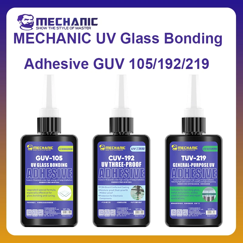 MECHANIC OFFICIAL UV Glass Bonding Adhesive GUV-105 UV Three-proof Adhesive CUV-192 UV General Purpose Adhesive TUV-219